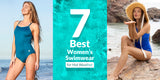 7 Best Women’s Swimwear for Hot Weather